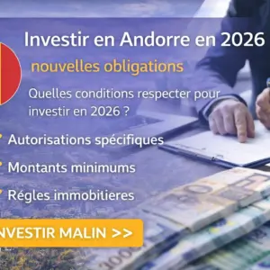 Investir en Andorre nouvelles règles