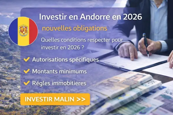 Investir en Andorre nouvelles règles
