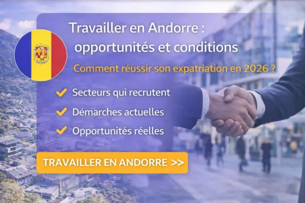 Travailler en Andorre astuces 2026