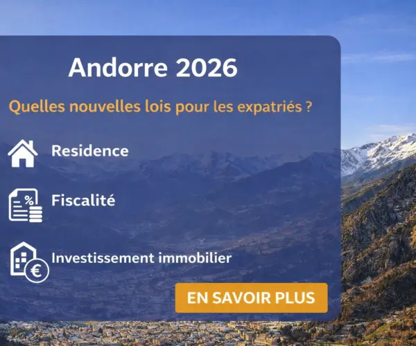 Andorre 2026 Nouvelles lois expatriés