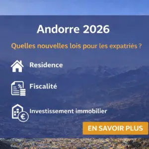 Andorre 2026 Nouvelles lois expatriés