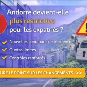 Andorre restrictions croissantes pour expatriés
